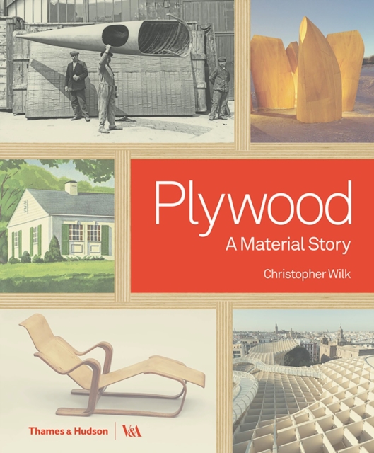 Plywood : A Material Story, Hardback Book