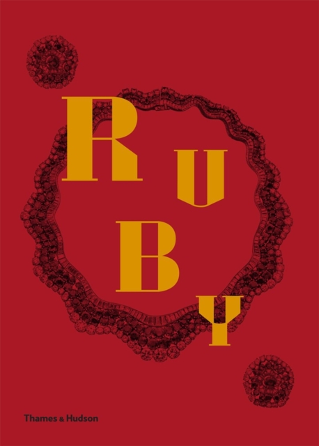 Ruby : The King of Gems, Hardback Book