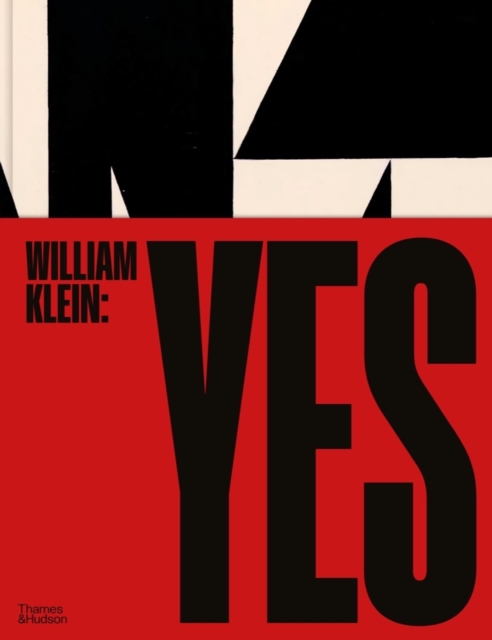 William Klein: Yes, Hardback Book