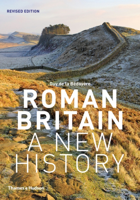Roman Britain : A New History, EPUB eBook