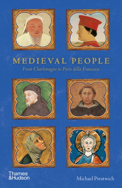 Medieval People : Vivid Lives in a Distant Landscape - From Charlemagne to Piero della Francesca, EPUB eBook