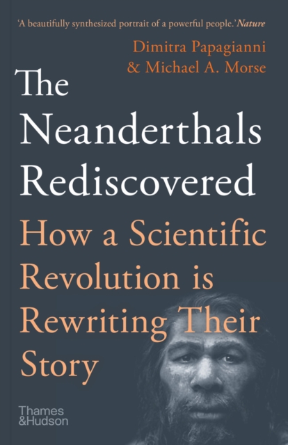 The Neanderthals Rediscovered : How Modern Science is Rewriting Their Story, EPUB eBook