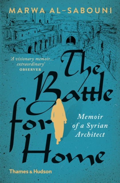The Battle for Home : Memoir of a Syrian Architect, EPUB eBook