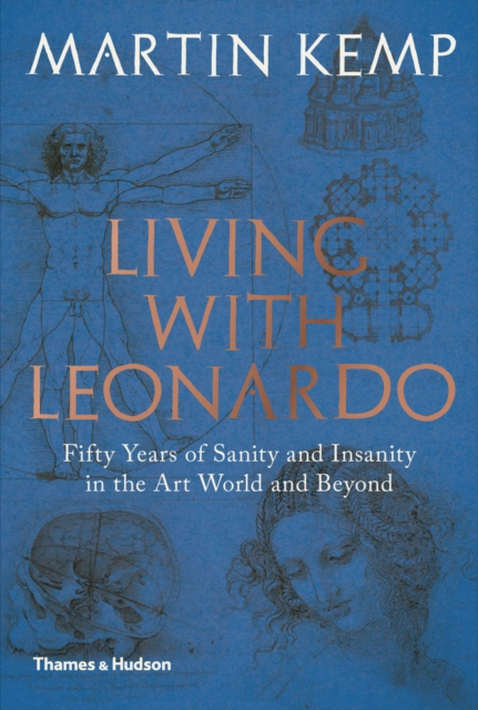 Living with Leonardo : Fifty Years of Sanity and Insanity in the Art World and Beyond, EPUB eBook