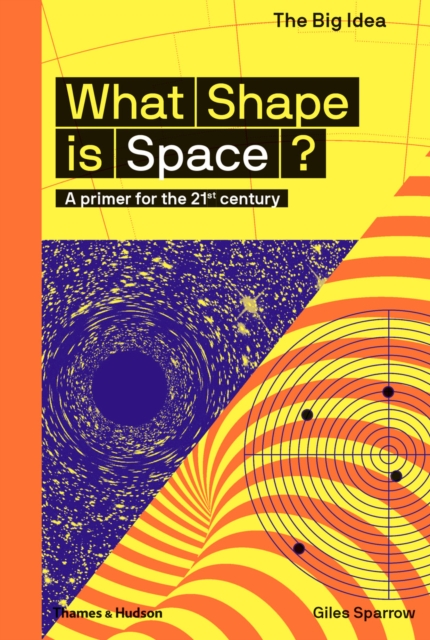 What Shape is Space? : A primer for the 21st century, EPUB eBook