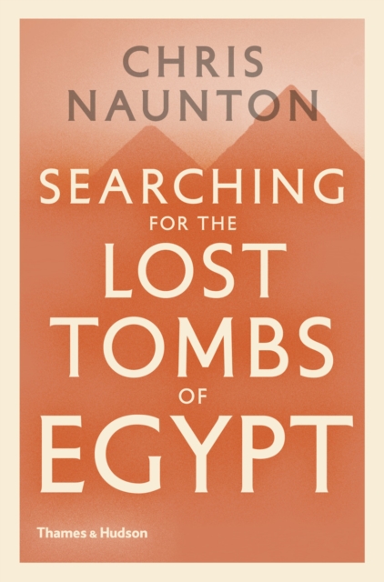 Searching for the Lost Tombs of Egypt, EPUB eBook