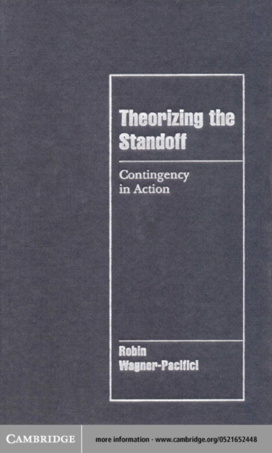 Theorizing the Standoff : Contingency in Action, PDF eBook