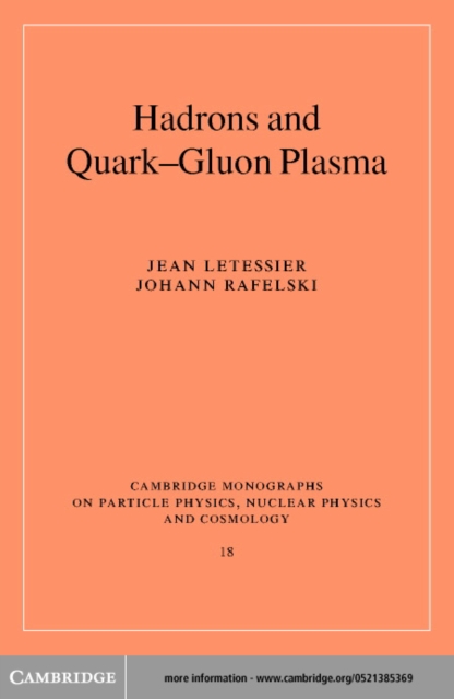 Hadrons and Quark-Gluon Plasma, PDF eBook