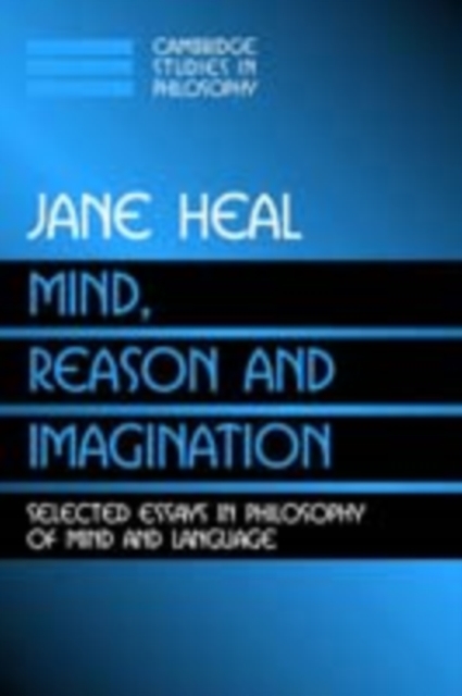 Mind, Reason and Imagination : Selected Essays in Philosophy of Mind and Language, PDF eBook
