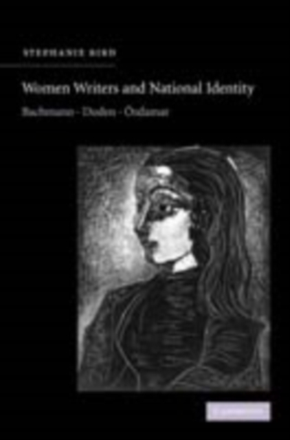 Women Writers and National Identity : Bachmann, Duden, Ozdamar, PDF eBook