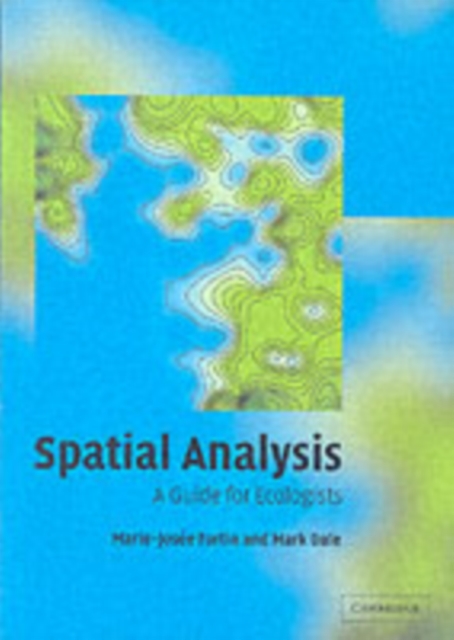 Spatial Analysis : A Guide for Ecologists, PDF eBook