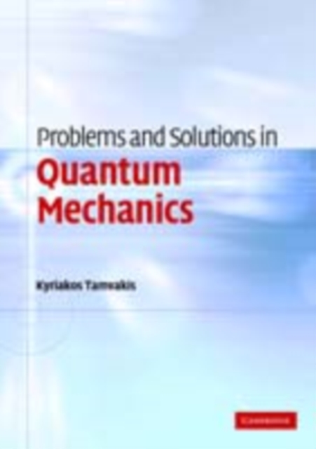 Problems and Solutions in Quantum Mechanics, PDF eBook