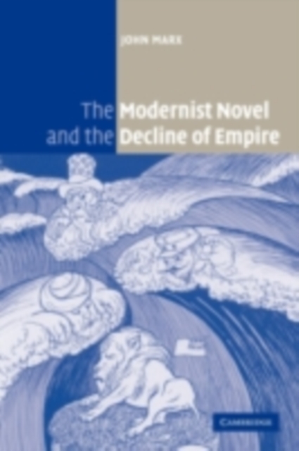 Modernist Novel and the Decline of Empire, PDF eBook