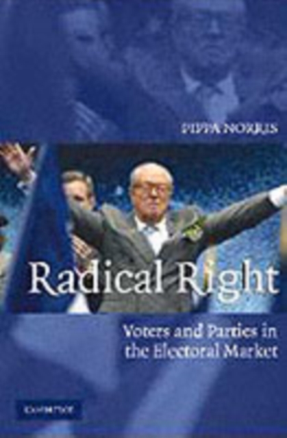 Radical Right : Voters and Parties in the Electoral Market, PDF eBook