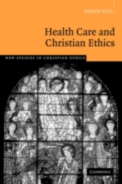 Health Care and Christian Ethics, PDF eBook