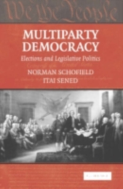 Multiparty Democracy : Elections and Legislative Politics, PDF eBook