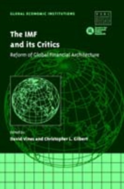 IMF and its Critics : Reform of Global Financial Architecture, PDF eBook