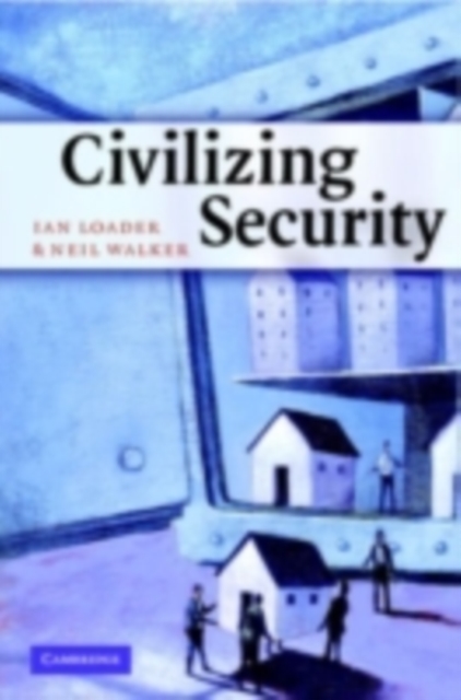 Civilizing Security, PDF eBook