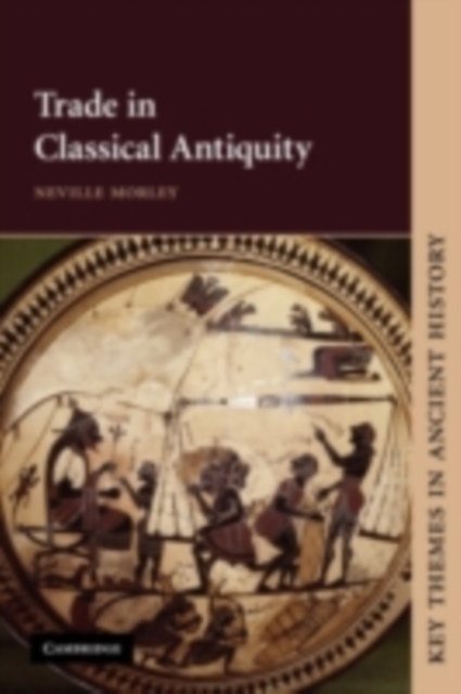 Trade in Classical Antiquity, PDF eBook