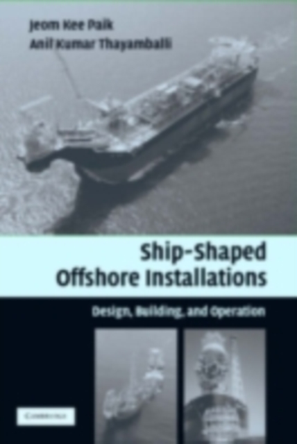 Ship-Shaped Offshore Installations : Design, Building, and Operation, PDF eBook