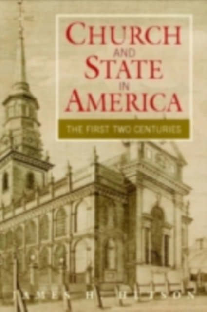 Church and State in America : The First Two Centuries, PDF eBook