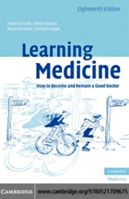 Learning Medicine : How to Become and Remain a Good Doctor, PDF eBook