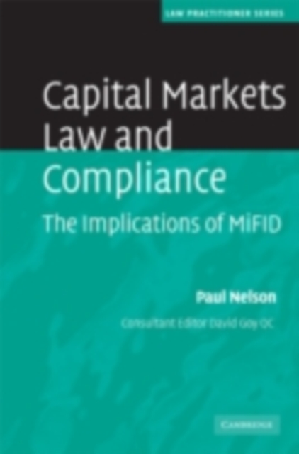 Capital Markets Law and Compliance : The Implications of MiFID, PDF eBook