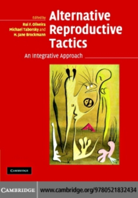 Alternative Reproductive Tactics : An Integrative Approach, PDF eBook
