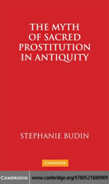 Myth of Sacred Prostitution in Antiquity, PDF eBook