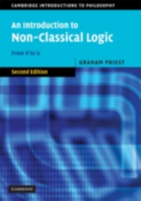 Introduction to Non-Classical Logic : From If to Is, PDF eBook