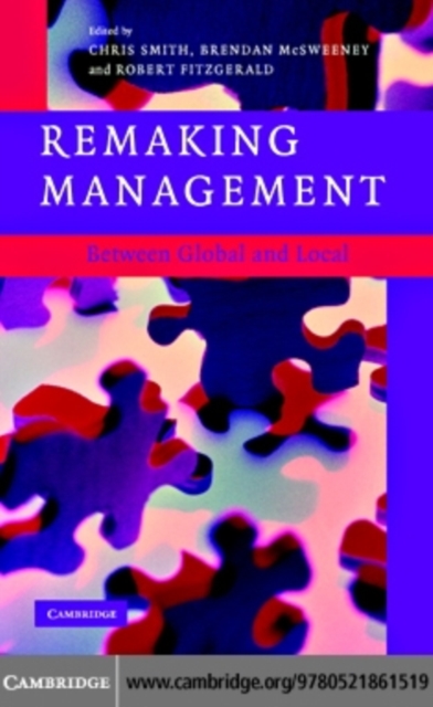 Remaking Management : Between Global and Local, PDF eBook