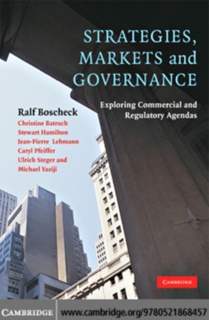Strategies, Markets and Governance : Exploring Commercial and Regulatory Agendas, PDF eBook