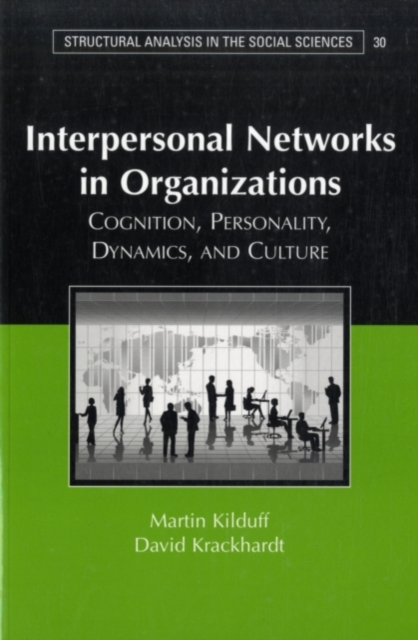 Interpersonal Networks in Organizations : Cognition, Personality, Dynamics, and Culture, PDF eBook