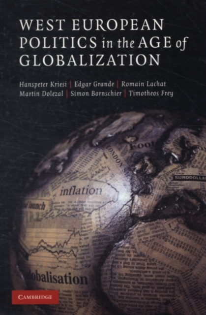 West European Politics in the Age of Globalization, PDF eBook