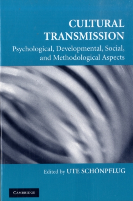 Cultural Transmission : Psychological, Developmental, Social, and Methodological Aspects, PDF eBook