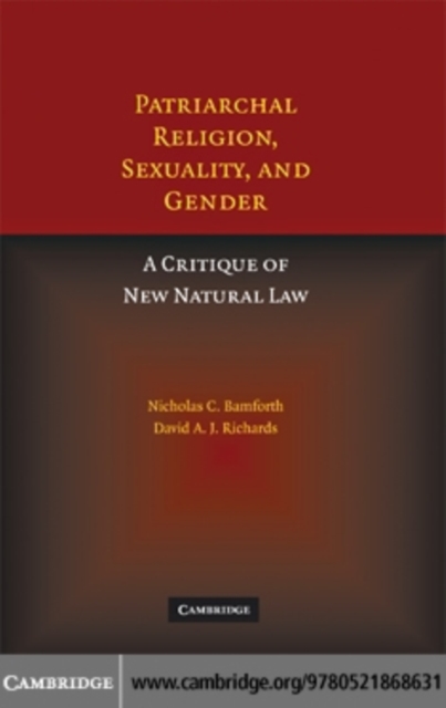 Patriarchal Religion, Sexuality, and Gender : A Critique of New Natural Law, PDF eBook