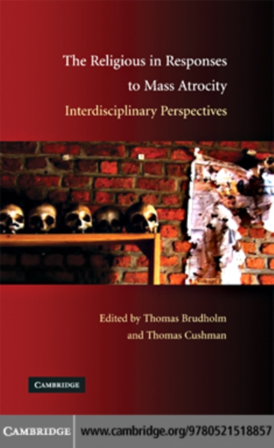 Religious in Responses to Mass Atrocity : Interdisciplinary Perspectives, PDF eBook