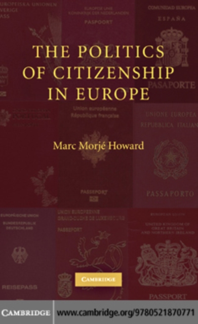 Politics of Citizenship in Europe, PDF eBook
