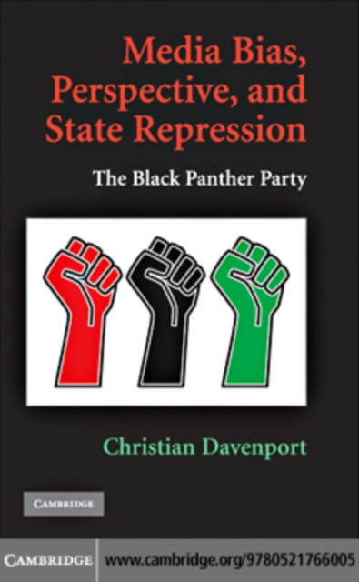 Media Bias, Perspective, and State Repression : The Black Panther Party, PDF eBook