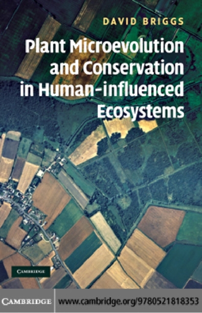 Plant Microevolution and Conservation in Human-influenced Ecosystems, PDF eBook