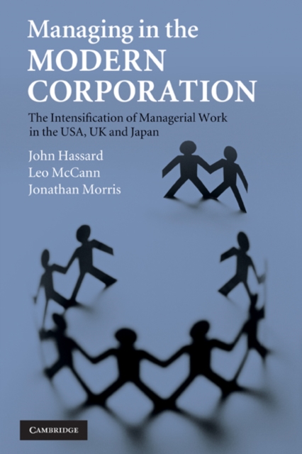 Managing in the Modern Corporation : The Intensification of Managerial Work in the USA, UK and Japan, EPUB eBook