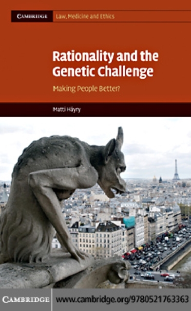 Rationality and the Genetic Challenge : Making People Better?, PDF eBook