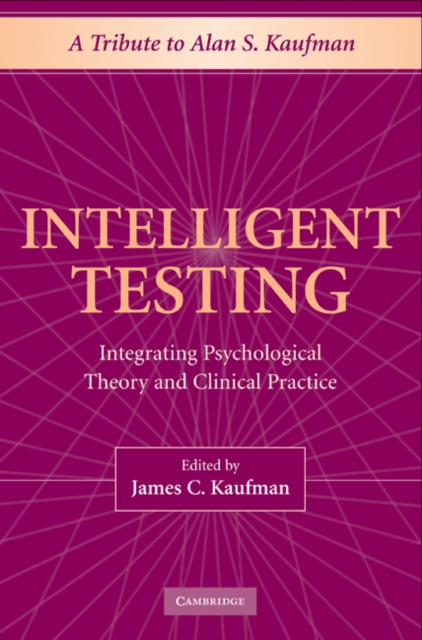Intelligent Testing : Integrating Psychological Theory and Clinical Practice, EPUB eBook