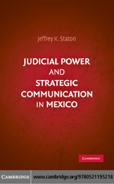Judicial Power and Strategic Communication in Mexico, PDF eBook