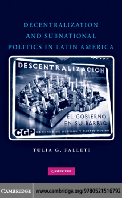 Decentralization and Subnational Politics in Latin America, PDF eBook