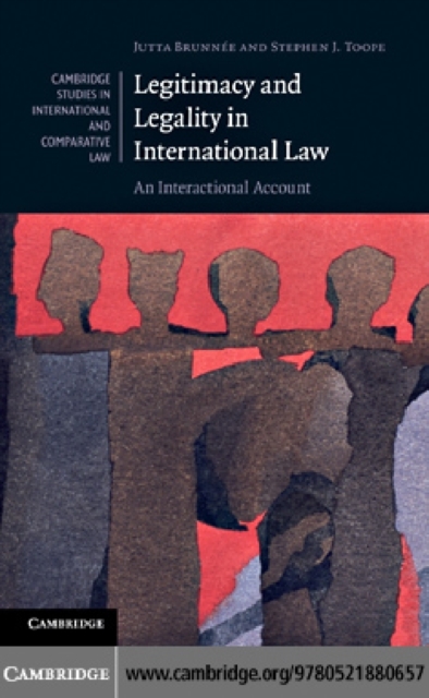Legitimacy and Legality in International Law : An Interactional Account, PDF eBook
