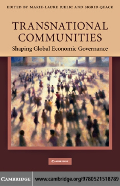 Transnational Communities : Shaping Global Economic Governance, PDF eBook