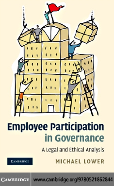 Employee Participation in Governance : A Legal and Ethical Analysis, PDF eBook
