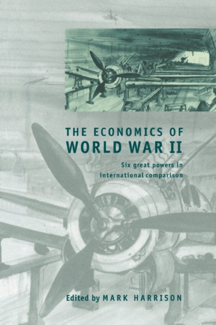 Economics of World War II : Six Great Powers in International Comparison, PDF eBook