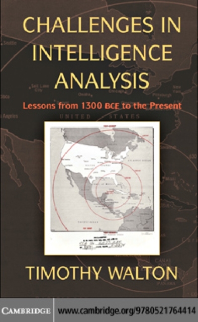 Challenges in Intelligence Analysis : Lessons from 1300 BCE to the Present, PDF eBook